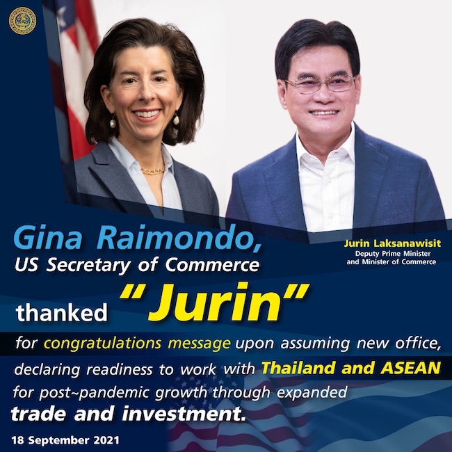 Gina Raimondo, US Secretary of Commerce thanked “Jurin” for congratulations message upon assuming new office, declaring readiness to work with Thailand and ASEAN for post-pandemic growth through expanded trade and investment.